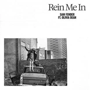 Rein Me In — Sam Fender & Olivia Dean